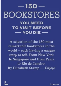 150 Bookstores You Need to Visit Before you Die (Bog, Hardback, Engelsk) af Elizabeth Stamp