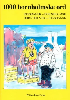 1000 bornholmske ord: rigsdansk-bornholmsk, bornholmsk-rigsdansk (Bog, Hardback, Dansk) af Leif Henriksen