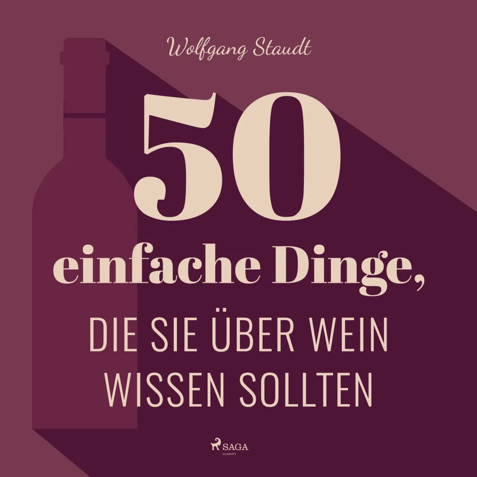 50 einfache Dinge, die Sie über Wein wissen sollten (Lydbog, zip_mp3, Tysk) af Wolfgang Staudt