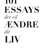 101 essays der vil ændre dit liv (Hæftet, Dansk) af Brianna Wiest