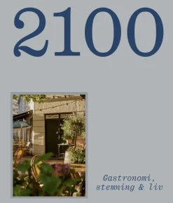 2100: Gastronomi, stemning & liv (Bog, Hardback, Dansk) af Helle Brønnum Carlsen