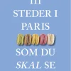 111 steder i Paris som du skal se (Bog, Hæftet, Dansk) af Sybil Canac