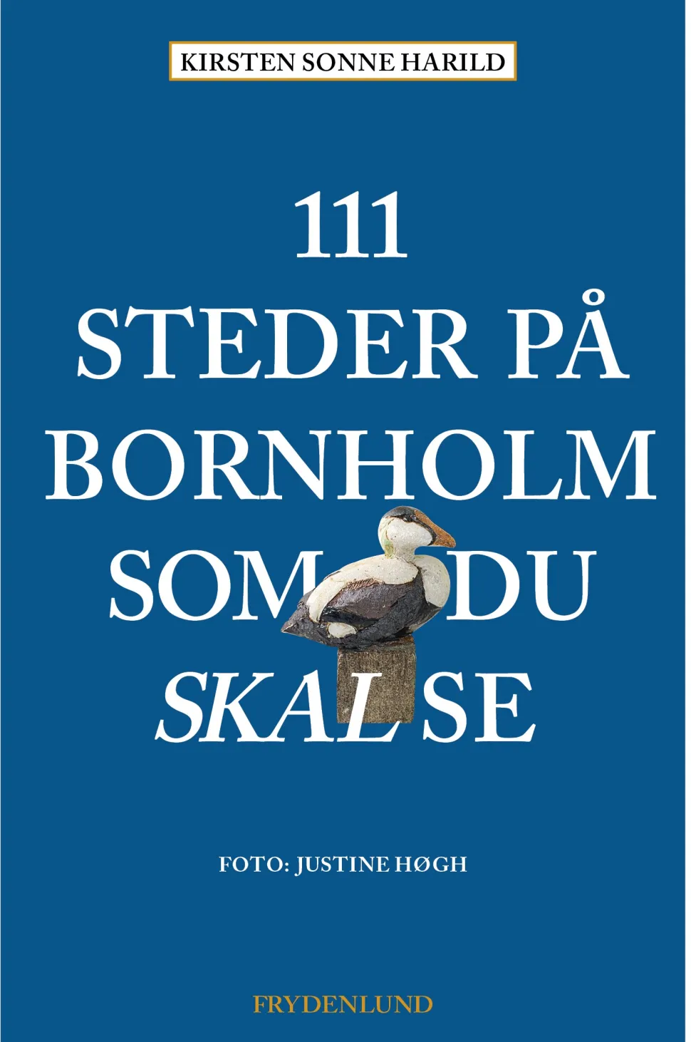 111 steder på Bornholm som du skal se (Bog, Hæftet, Dansk) af Kirsten Sonne Harild