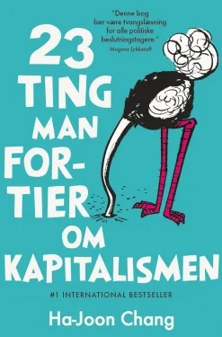 23 ting man fortier om kapitalismen (Ebog, epub, Dansk) af Ha-Joon Chang