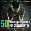 50 utrolige historier fra cykelsporten (Lydbog, zip_mp3, Dansk) af Kenneth Møller Kristensen