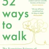 52 Ways to Walk: The Surprising Science of Walking for Wellness and Joy, One Week at ... (Bog, Paperback / softback, Engelsk)