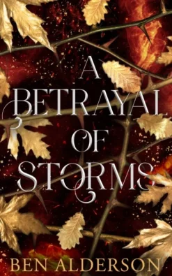 A Betrayal of Storms: Realm of Fey (Bog, Paperback / softback, Engelsk) af Ben Alderson