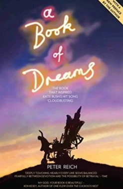 A Book of Dreams - The Book That Inspired Kate Bush's Hit Song 'Cloudbusting' (Bog, Paperback / softback, Engelsk)