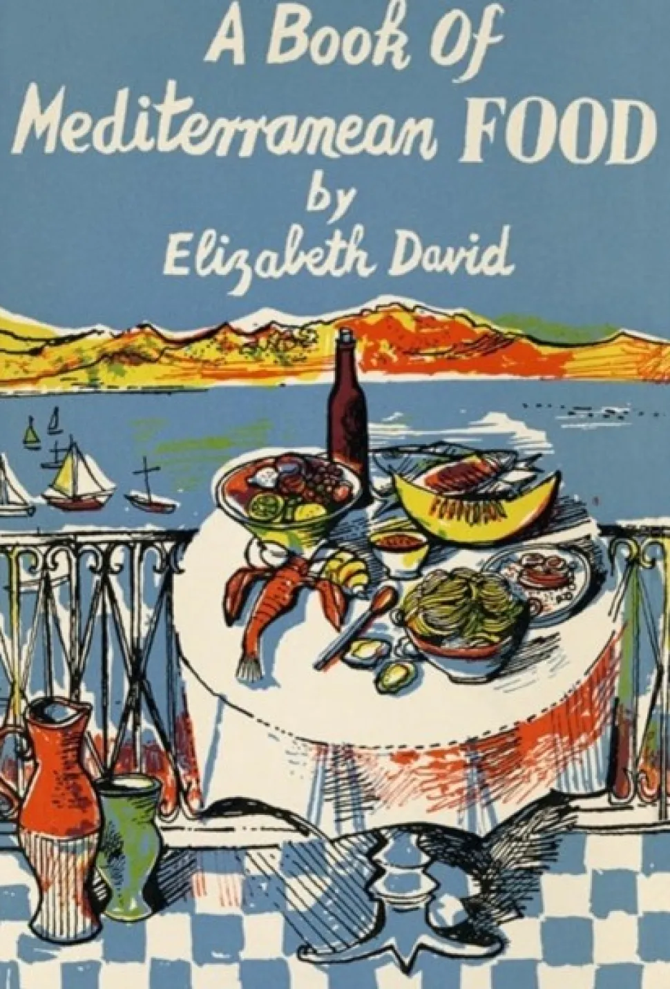 A Book of Mediterranean Food (Bog, Hardback, Engelsk) af Elizabeth David