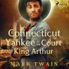 A Connecticut Yankee at the Court of King Arthur (Lydbog, zip_mp3, Engelsk) af Mark Twain