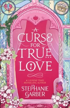 A Curse For True Love: the thrilling final book in the Once Upon a Broken Heart series (Bog, Paperback / softback, Engelsk)