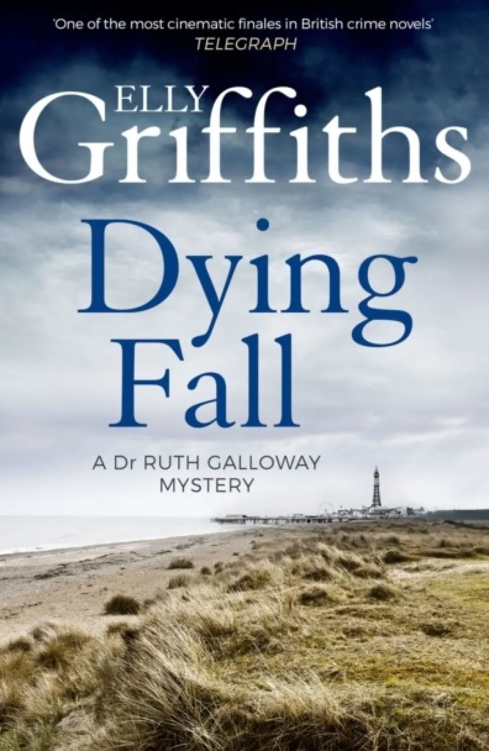 A Dying Fall: A spooky, gripping read from a bestselling author (Dr Ruth Galloway Mys... (Bog, Paperback / softback, Engelsk)