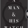 A Man & His Watch: Iconic Watches and Stories from the Men Who Wore Them (Bog, Hardback, Engelsk) af Matt Hranek