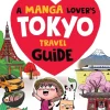 A Manga Lover's Tokyo Travel Guide: My Favorite Things to See and Do In Japan (Bog, Paperback / softback, Engelsk)