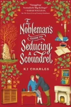 A Nobleman's Guide to Seducing a Scoundrel (Bog, Paperback / softback, Engelsk) af Kj Charles