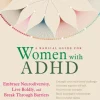 A Radical Guide for Women with ADHD: Embrace Neurodiversity, Live Boldy, and Break Th... (Bog, Paperback / softback, Engelsk)