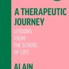 A Therapeutic Journey: Lessons from the School of Life (Bog, Paperback / softback, Engelsk) af Alain De Botton