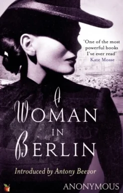 A Woman In Berlin: An extraordinary wartime memoir (Bog, Paperback / softback, Engelsk) af Anonymous Author