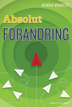 Absolut Forandring (Bog, Hæftet, Dansk) af Henrik Ørholst