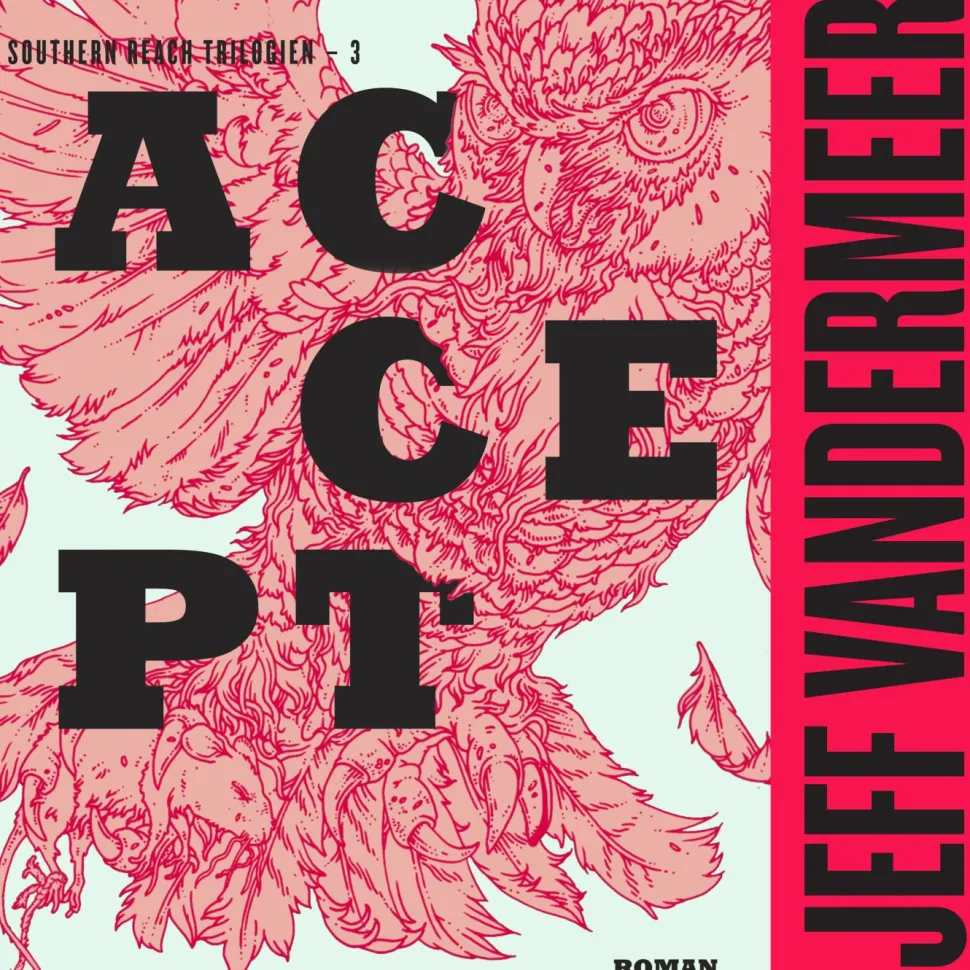 Accept: Southern Reach-serien 3 (Lydbog, zip_mp3, Dansk) af Jeff VanderMeer