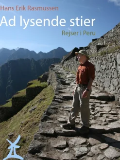 Ad lysende stier: Rejser i Peru (Ebog, epub, Dansk) af Hans Erik Rasmussen