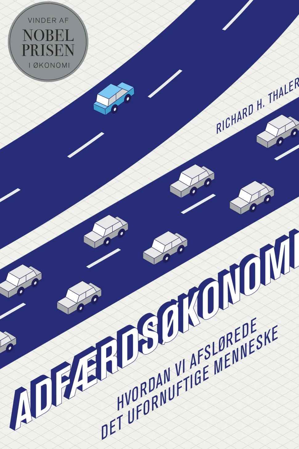 Adfærdsøkonomi: Hvordan vi afslørede det ufornuftige menneske (Ebog, epub, Dansk) af Richard H. Thaler