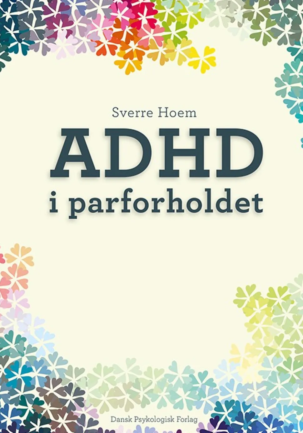 ADHD i parforholdet (Bog, Hæftet, Dansk) af Sverre Hoem