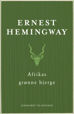 Afrikas grønne bjerge (Ebog, epub, Dansk) af Ernest Hemingway