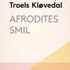 Afrodites smil: En rejse fra det Indiske Ocean til ægæerhavet (Lydbog, zip_mp3, Dansk) af Troels Kløvedal