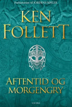 Aftentid og morgengry (Bog, Indbundet, Dansk) af Ken Follett