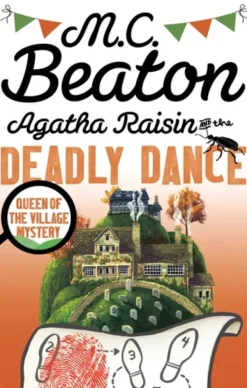 Agatha Raisin and the Deadly Dance (Bog, Paperback / softback, Engelsk) af M.C. Beaton