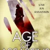Age of Assassins: (The Wounded Kingdom Book 1) To catch an assassin, use an assassin... (Bog, Paperback / softback, Engelsk)