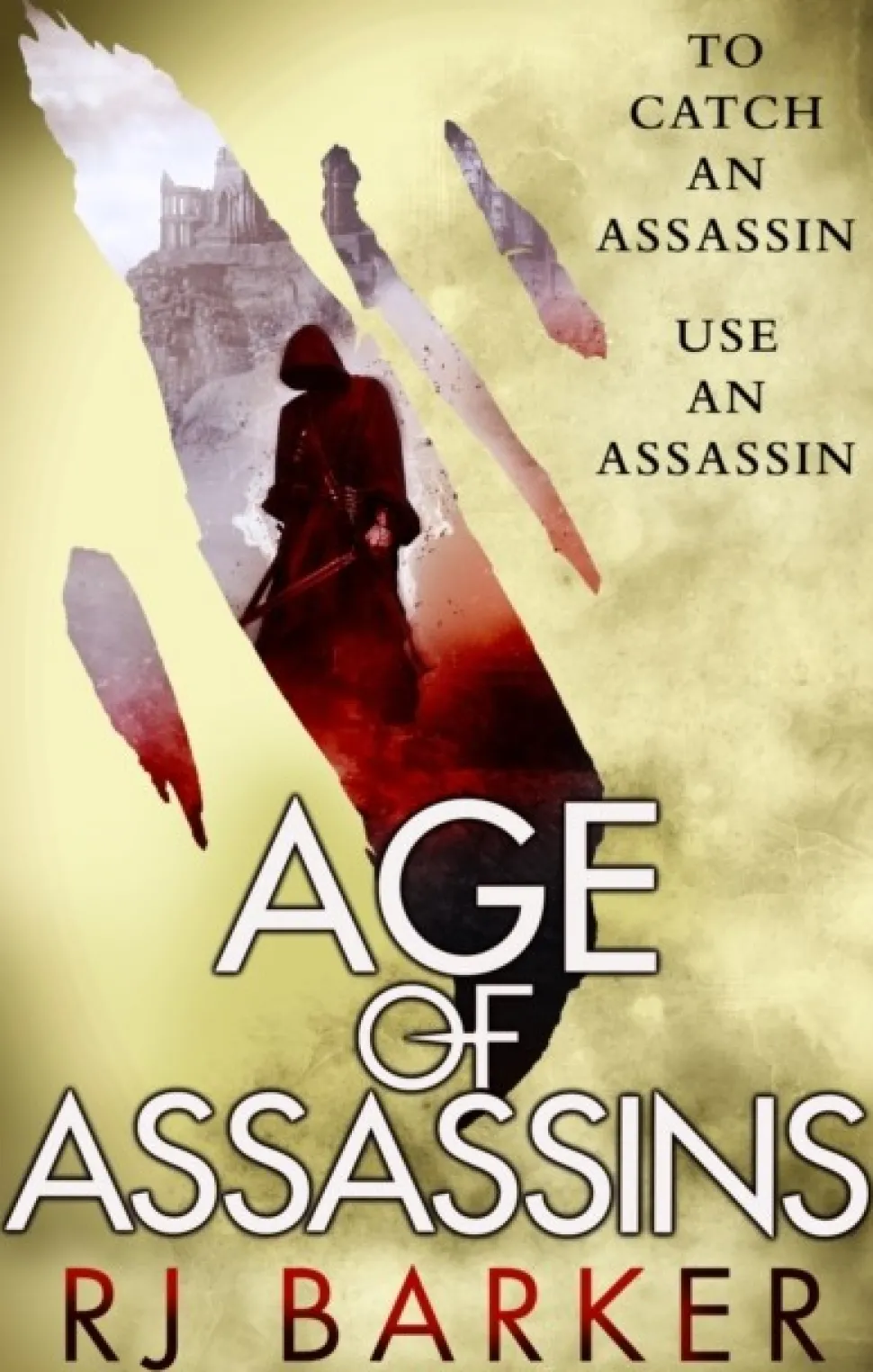 Age of Assassins: (The Wounded Kingdom Book 1) To catch an assassin, use an assassin... (Bog, Paperback / softback, Engelsk)