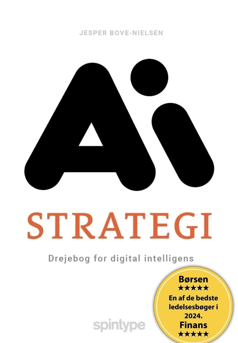 AI Strategi: Drejebog for digital intelligens (Hardback, Dansk) af Jesper Bove-Nielsen