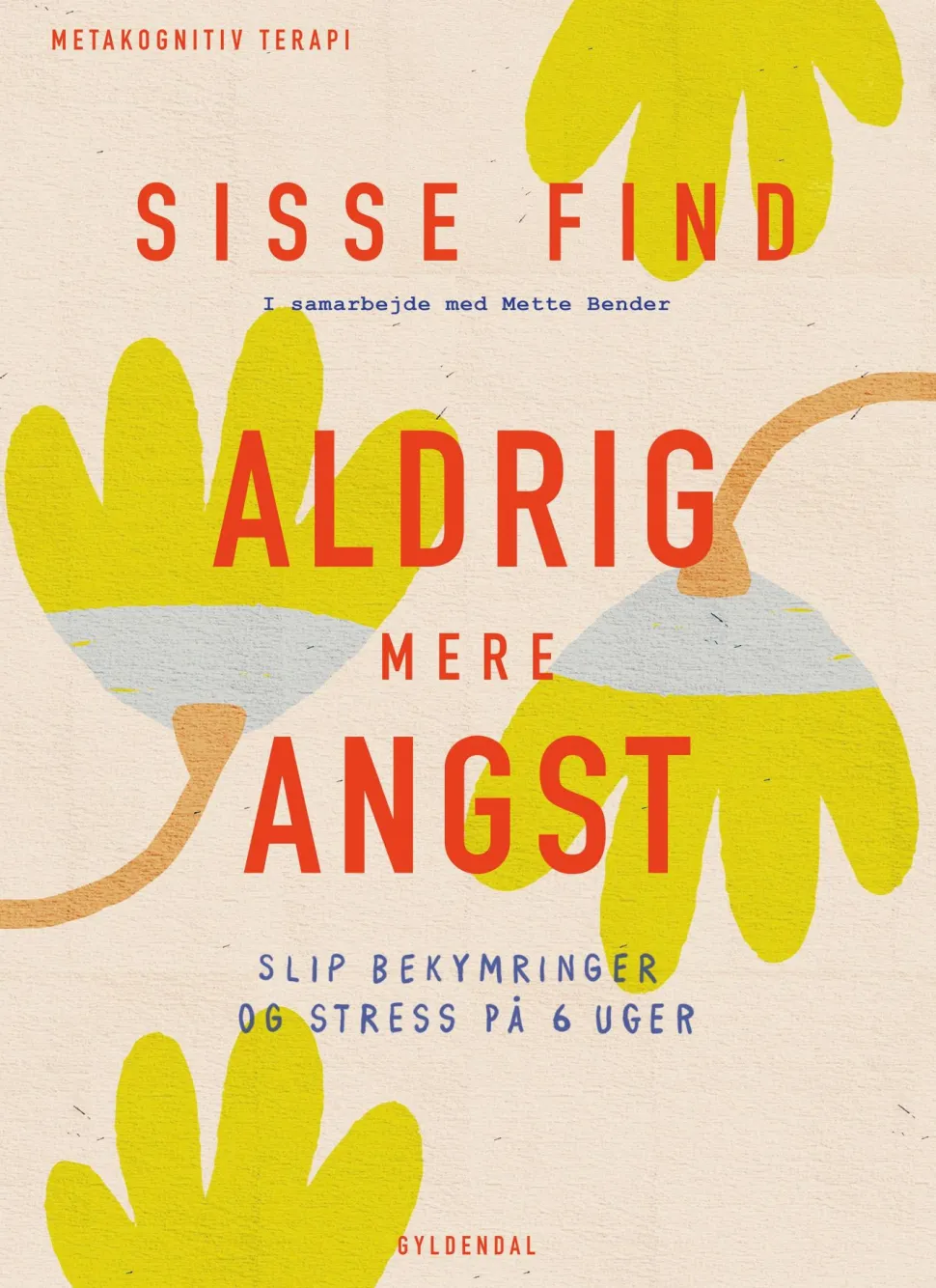 Aldrig mere angst (Ebog, epub, Dansk) af Sisse Find
