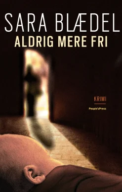 Aldrig mere fri (Ebog, epub, Dansk) af Sara Blædel