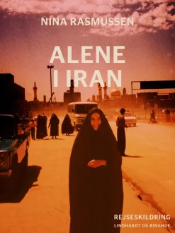 Alene i Iran (Ebog, epub, Dansk) af Nina Rasmussen