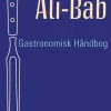 Ali-Bab Gastronomisk håndbog: . (Bog, Indbundet, Dansk) af Ali-Bab