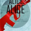 Alice, Alice (Ebog, epub, Dansk) af Inge Eriksen