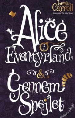 Alice i Eventyrland & Gennem spejlet (Bog, Indbundet, Dansk) af Lewis Carroll