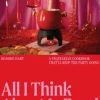 All I Think About Is Food: A Vegetarian Cookbook That'll Keep the Party Going (Bog, Hardback, Engelsk) af Mamrie Hart