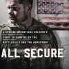 All Secure: A Special Operations Soldier's Fight to Survive on the Battlefield and th... (Bog, Hardback, Engelsk)