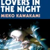 All The Lovers In The Night (Bog, Paperback / softback, Engelsk) af Mieko Kawakami