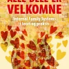 Alle dele er velkomne: Internal Family Systems i teori og praksis (Bog, Paperback, Dansk) af Peter Legård Nielsen