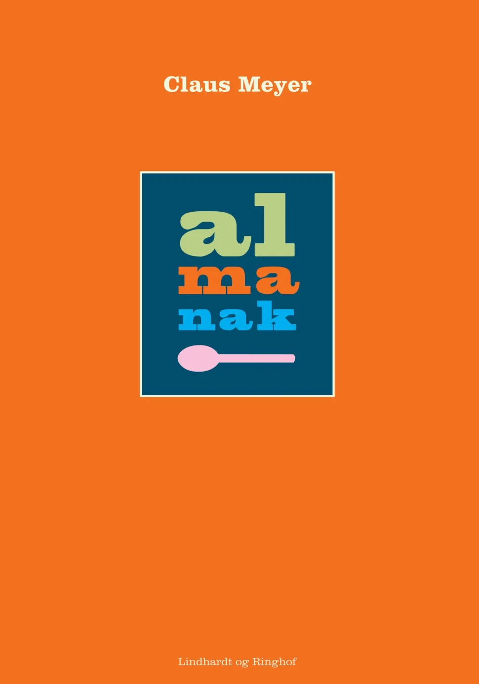 Almanak (Ebog, epub, Dansk) af Claus Meyer