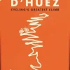 Alpe d'Huez: The Story of Pro Cycling's Greatest Climb (Bog, Paperback / softback, Engelsk) af Peter Cossins