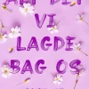 Alt det vi lagde bag os (Bog, Hæftet, Dansk) af Lucy Score