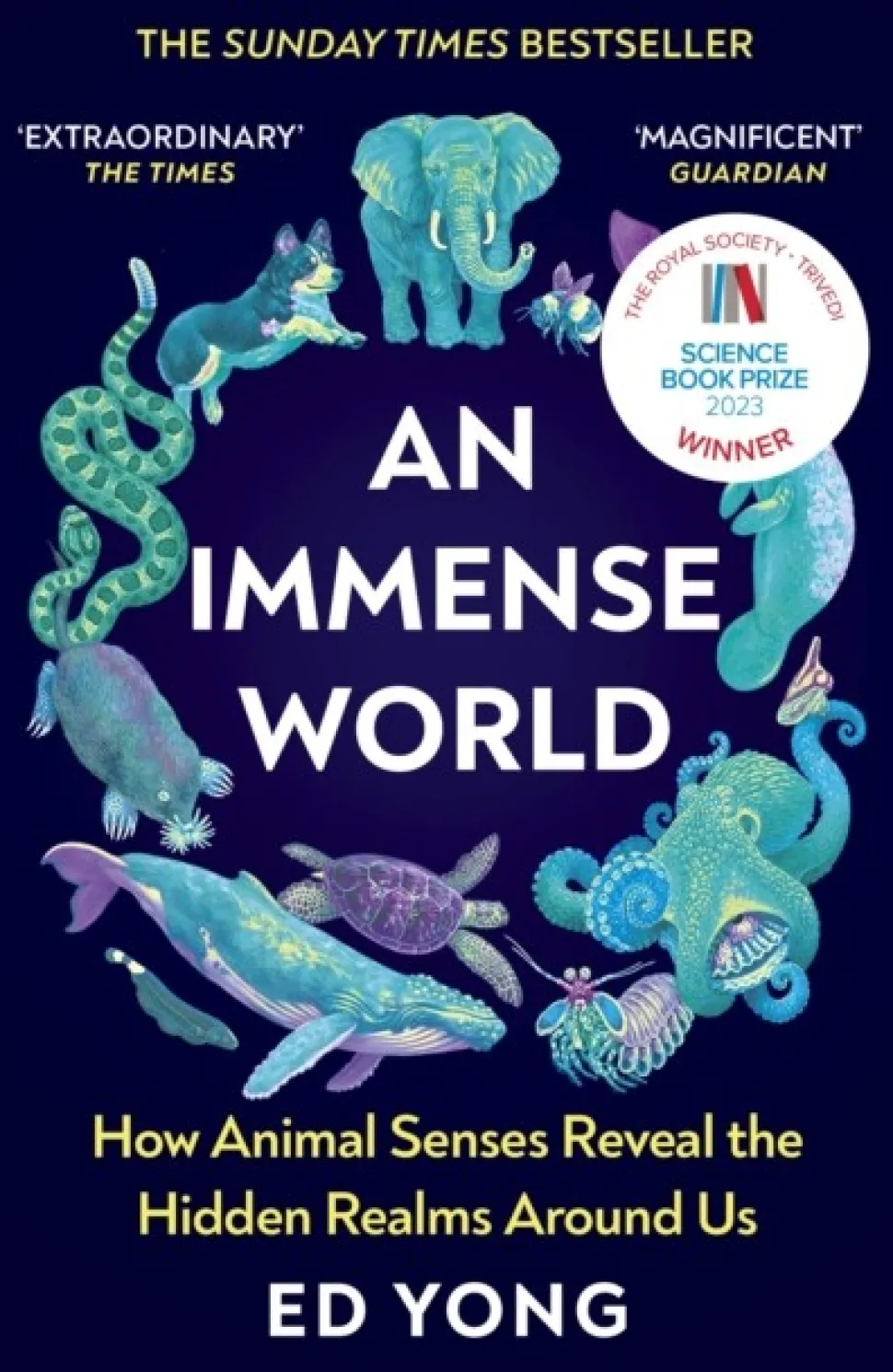 An Immense World: How Animal Senses Reveal the Hidden Realms Around Us (Bog, Paperback / softback, Engelsk) af Ed Yong