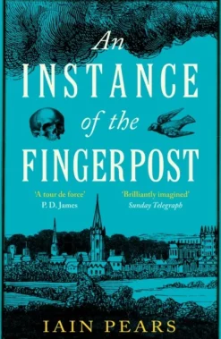 An Instance of the Fingerpost: Explore the murky world of 17th-century Oxford in this... (Bog, Paperback / softback, Engelsk)