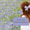 Anne fra Grønnebakken: Anne fra Grønnebakken 1 (Lydbog, zip_mp3, Dansk) af L. M. Montgomery